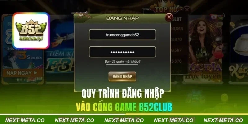 Quy trình đăng nhập vào cổng game B52CLUB